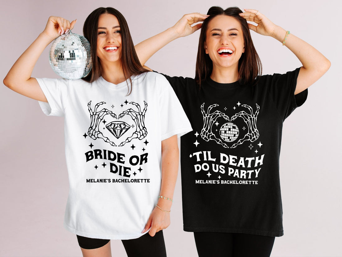 'Til Death Do Us Party & Bride or Die Bachelorette Party T-Shirts - peachy bash com