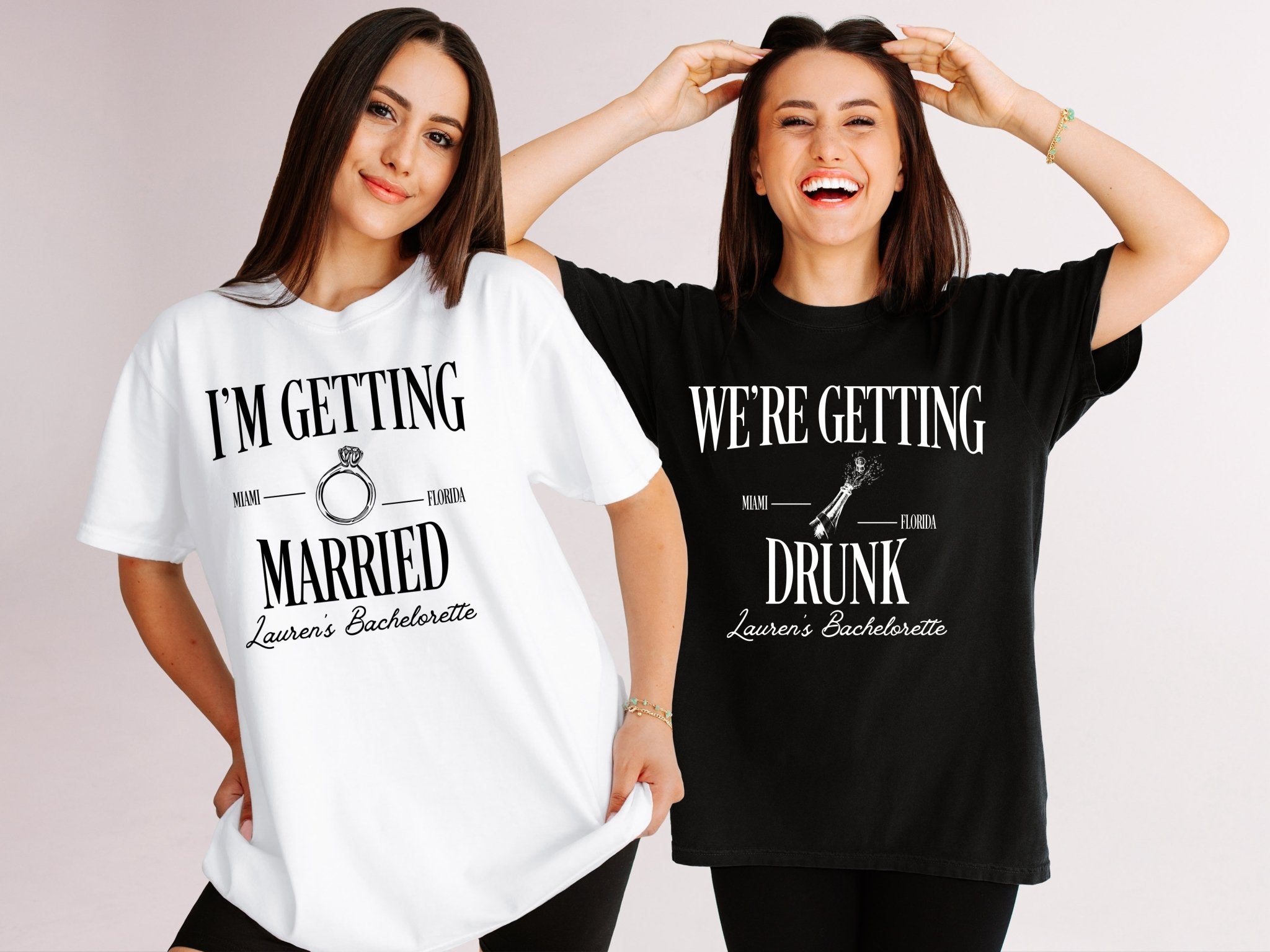 I'm Getting Married & We're Getting Drunk Bachelorette Party T-Shirts - peachy bash com